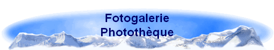 Fotogalerie
Phototh�que